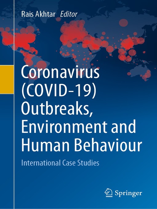 Title details for Coronavirus (COVID-19) Outbreaks, Environment and Human Behaviour by Rais Akhtar - Available